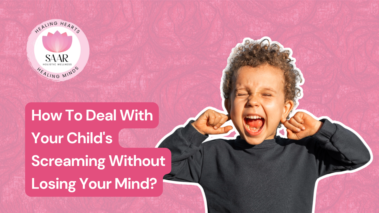 Child's Screaming, Child's Behaviour
