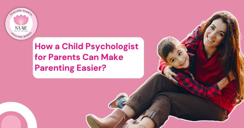Child Psychologist For Parents