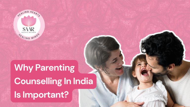 Why Parenting Counselling In India Is Important for Every Modern Family?