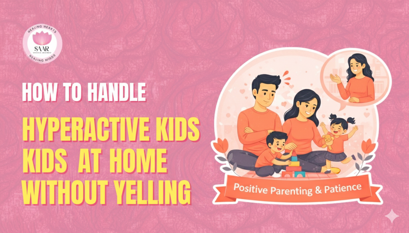 How to Handle Hyperactive Kids at Home Without Yelling | Parenting Tips