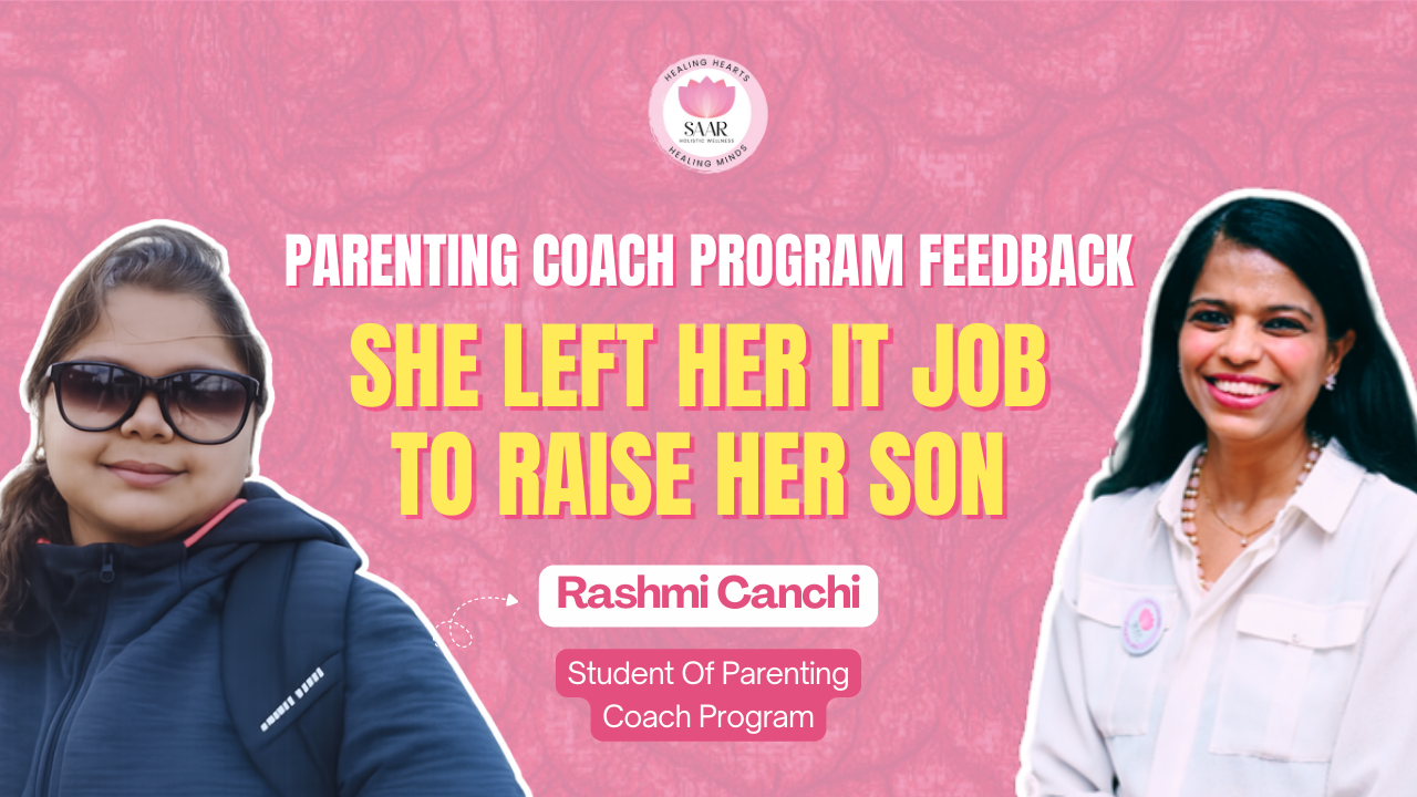 Parenting Coach Program Feedback - Rashmi Canchi