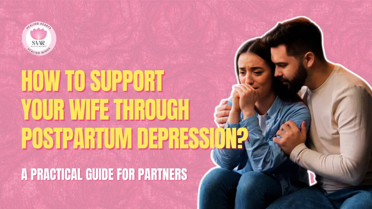 How to Support Your Wife Through Postpartum Depression