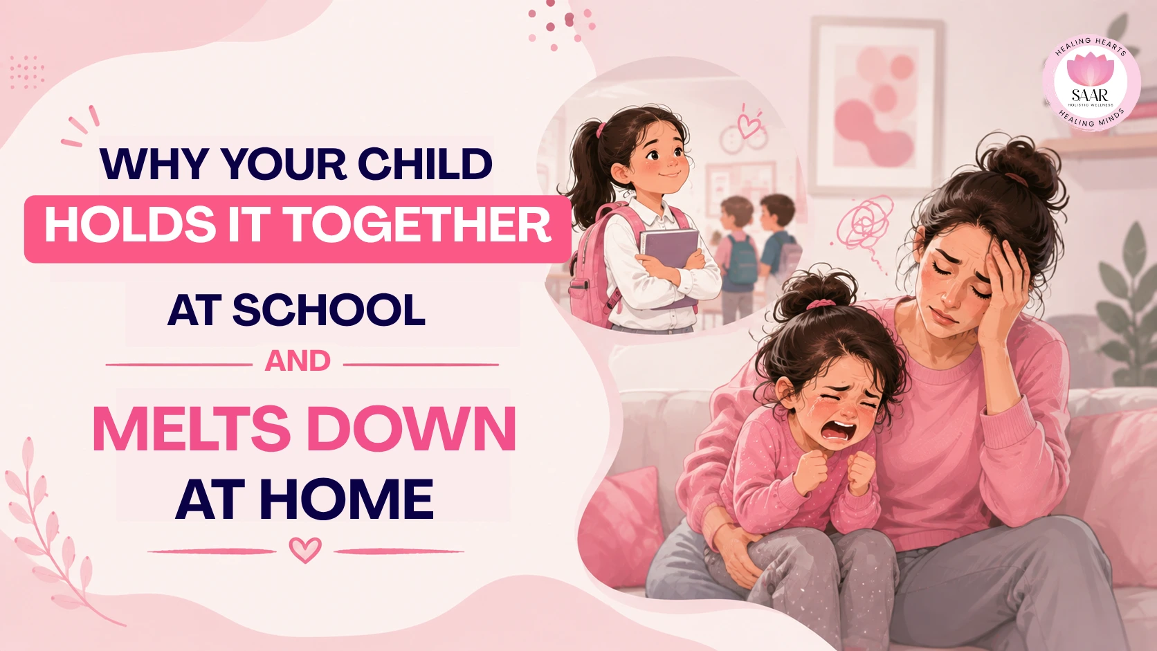 why your child holds it together at school